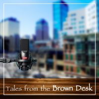 Tales From The Brown Desk